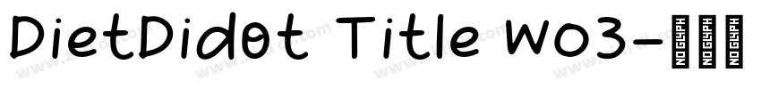 DietDidot Title W03字体转换